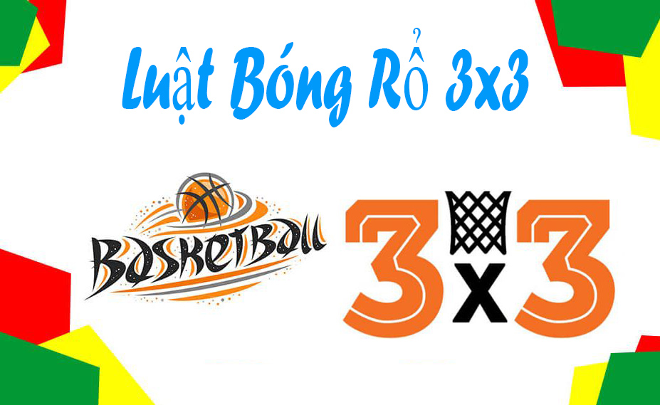 Luật bóng rổ 3x3